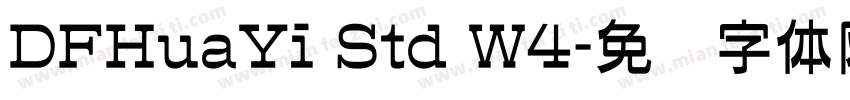 DFHuaYi Std W4字体转换